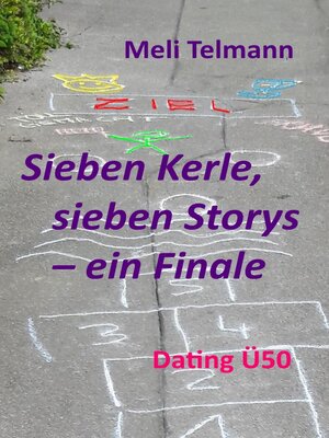 cover image of Sieben Kerle, sieben Storys – ein Finale